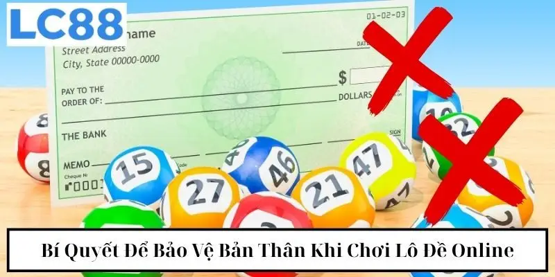 Bí quyết để bảo vệ bản thân khi chơi lô đề online